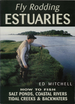 Ed Mitchell Fly Rodding Estuaries